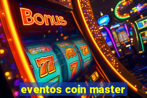 eventos coin master